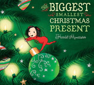 Title: The Biggest Smallest Christmas Present, Author: Harriet Muncaster