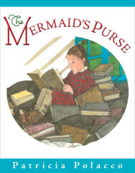 Title: The Mermaid's Purse, Author: Patricia Polacco