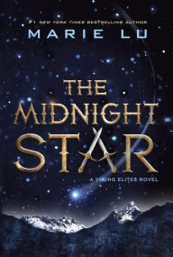 Title: The Midnight Star (Young Elites Series #3), Author: Marie Lu