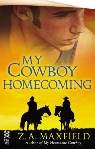 Title: My Cowboy Homecoming, Author: Z.A. Maxfield