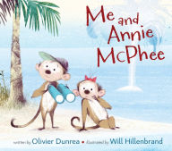 Title: Me and Annie McPhee, Author: Olivier Dunrea