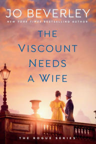 The Viscount Needs a Wife: A New Regency Novel