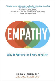 Title: Empathy: Why It Matters, and How to Get It, Author: Roman Krznaric