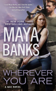 Ebook txt download gratis Wherever You Are English version PDF MOBI by Maya Banks 9780425277010