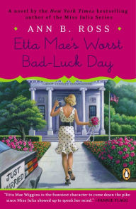 Title: Etta Mae's Worst Bad-Luck Day, Author: Ann B. Ross