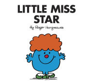 Title: Little Miss Star (Mr. Men and Little Miss Series), Author: Roger Hargreaves