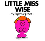 Little Miss Wise (Mr. Men and Little Miss Series)
