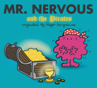 Title: Mr. Nervous and the Pirates (Mr. Men and Little Miss Series), Author: Adam Hargreaves