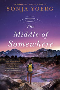 Title: The Middle of Somewhere, Author: Sonja Yoerg