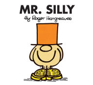 Mr. Silly (Mr. Men and Little Miss Series)