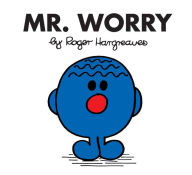 Mr. Worry (Mr. Men and Little Miss Series)