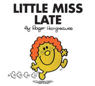 Title: Little Miss Late (Mr. Men and Little Miss Series), Author: Roger Hargreaves