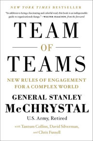 Title: Team of Teams: New Rules of Engagement for a Complex World, Author: Stanley McChrystal
