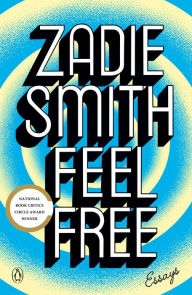 Title: Feel Free, Author: Zadie Smith