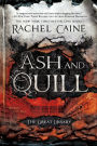 Ash and Quill (The Great Library Series #3)
