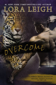 Title: Overcome (The Breed Next Door / In a Wolf's Embrace / A Jaguar's Kiss), Author: Lora Leigh