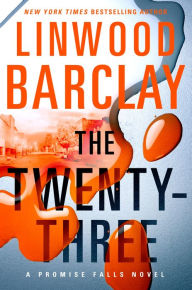Title: The Twenty-Three, Author: Linwood Barclay