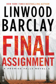 Title: Final Assignment, Author: Linwood Barclay