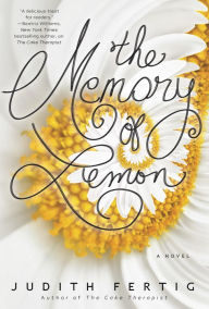 Title: The Memory of Lemon, Author: Judith Fertig