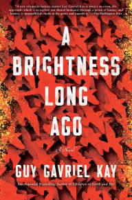 Free e-books in greek download A Brightness Long Ago (English Edition) by Guy Gavriel Kay FB2 DJVU iBook 9780451472984