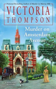 Title: Murder on Amsterdam Avenue (Gaslight Mystery Series #17), Author: Victoria Thompson
