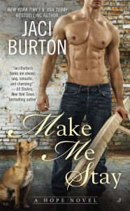 Title: Make Me Stay (Hope Series #5), Author: Jaci Burton