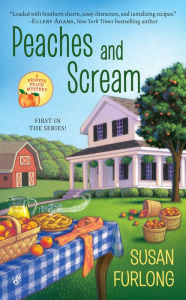 Title: Peaches and Scream (Georgia Peach Series #1), Author: Susan Furlong