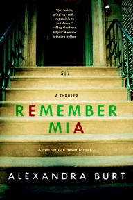 Title: Remember Mia, Author: Alexandra Burt