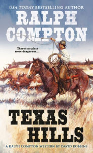 Title: Ralph Compton Texas Hills, Author: David Robbins