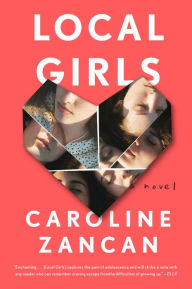 Title: Local Girls, Author: Caroline Zancan