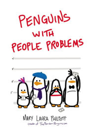 Title: Penguins with People Problems, Author: Mary Laura Philpott