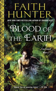 Title: Blood of the Earth, Author: Faith Hunter