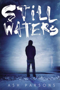 Title: Still Waters, Author: Ash Parsons