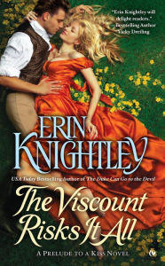 Best selling audio book downloads The Viscount Risks It All: A Prelude to a Kiss 9780451473660 CHM English version by Erin Knightley