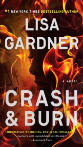 Title: Crash & Burn, Author: Lisa Gardner