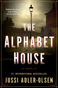 Title: The Alphabet House, Author: Jussi Adler-Olsen