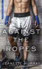 Against the Ropes