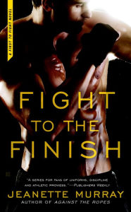 Title: Fight to the Finish, Author: Jeanette Murray