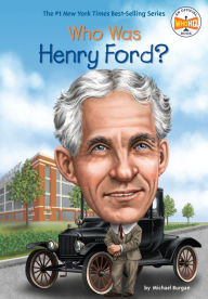 Title: Who Was Henry Ford?, Author: Michael Burgan