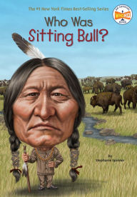 Title: Who Was Sitting Bull?, Author: Stephanie Spinner