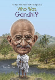Title: Who Was Gandhi?, Author: Dana Meachen Rau