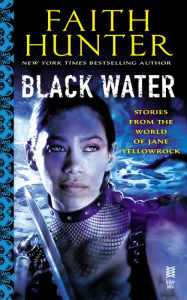 Title: Black Water, Author: Faith Hunter