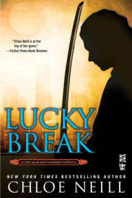 Title: Lucky Break, Author: Chloe Neill