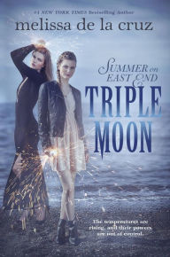 Title: Triple Moon (Summer on East End Series #1), Author: Melissa de la Cruz