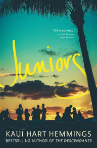 Title: Juniors, Author: Kaui Hart Hemmings