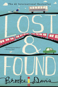 Title: Lost & Found: A Novel, Author: Brooke Davis