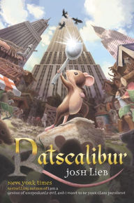 Title: Ratscalibur, Author: Josh Lieb