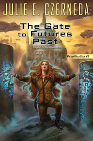 Title: The Gate To Futures Past, Author: Julie E. Czerneda
