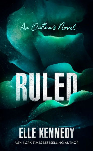 Ruled (Outlaws Series #3)