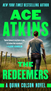 Title: The Redeemers (Quinn Colson Series #5), Author: Ace Atkins